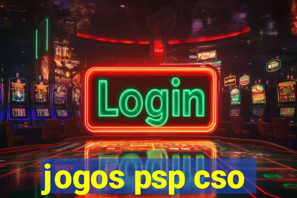 jogos psp cso